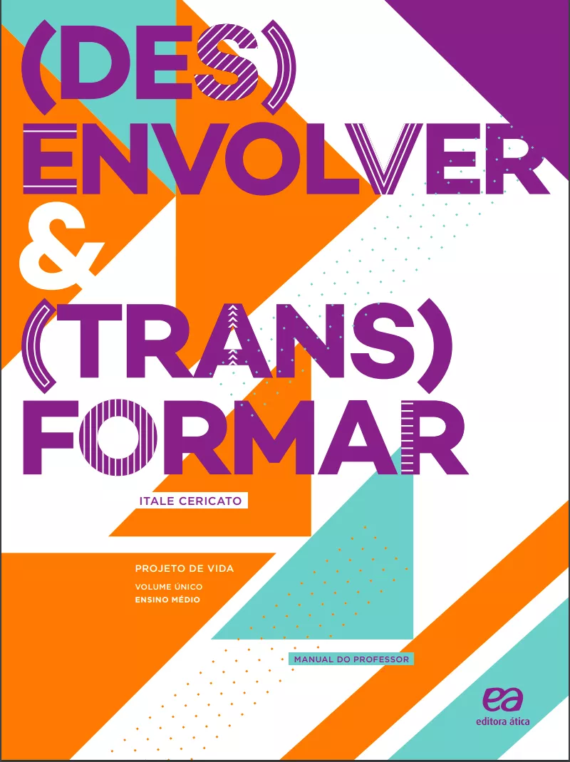 Desenvolver e transformar – Projeto de Vida