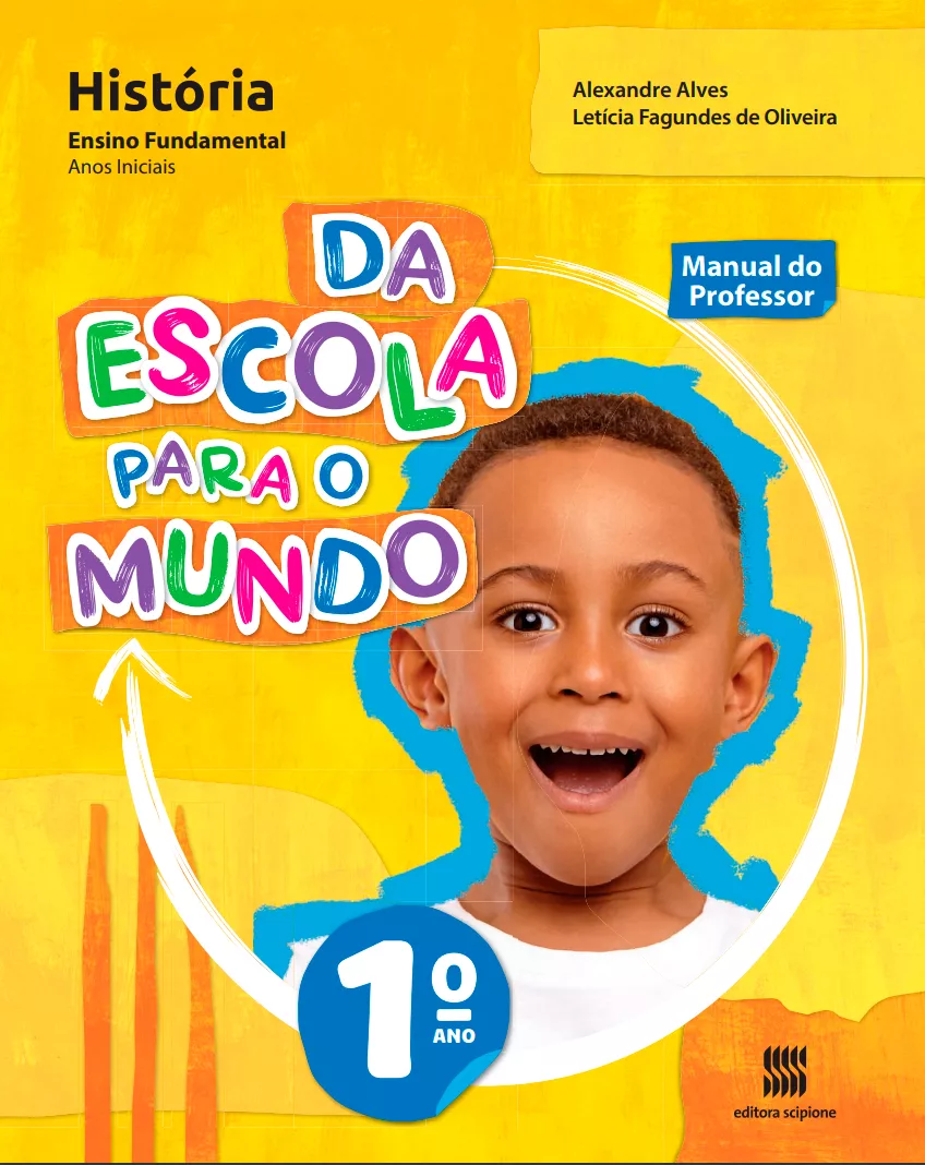 Da Escola Para o Mundo – História – 1° ano