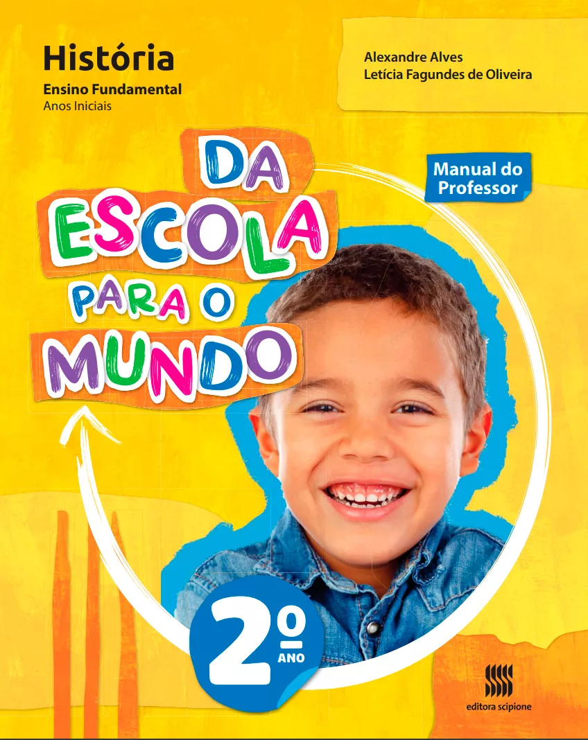 Da Escola Para o Mundo – História – 2° ano