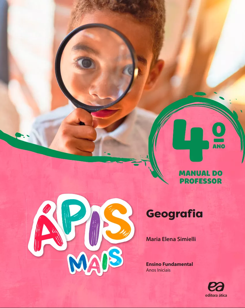 Ápis Mais – Geografia – 4° ano – Editora Ática