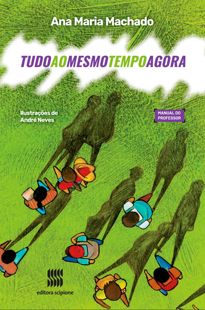 Tudo ao mesmo tempo agora, de Ana Maria Machado