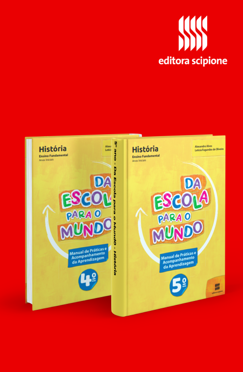 Coleção: Da Escola para o Mundo | História